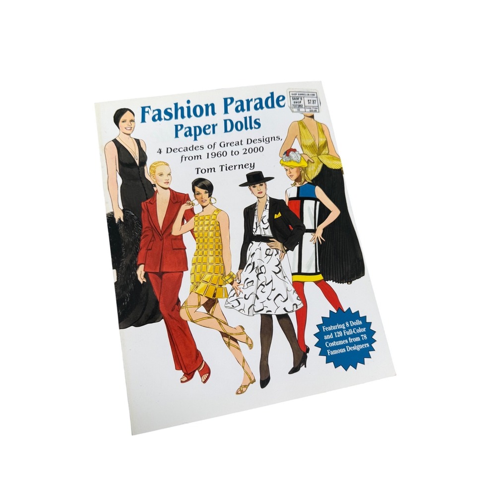Fashion‎ Parade Paper Dolls: 4 Decades of Great Designs 1960 to 2000 Tom Tierney